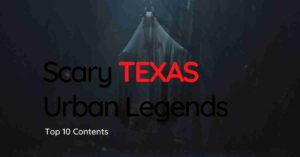 Scary Texas Urban Legends